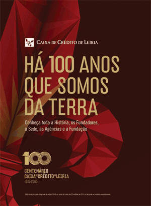 Caixa de Crédito de Leiria_100 Anos
