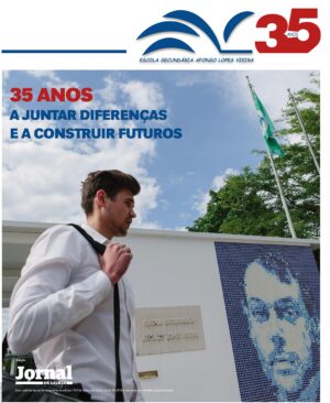 35 anos - Escola Secundária Afonso Lopes Vieira